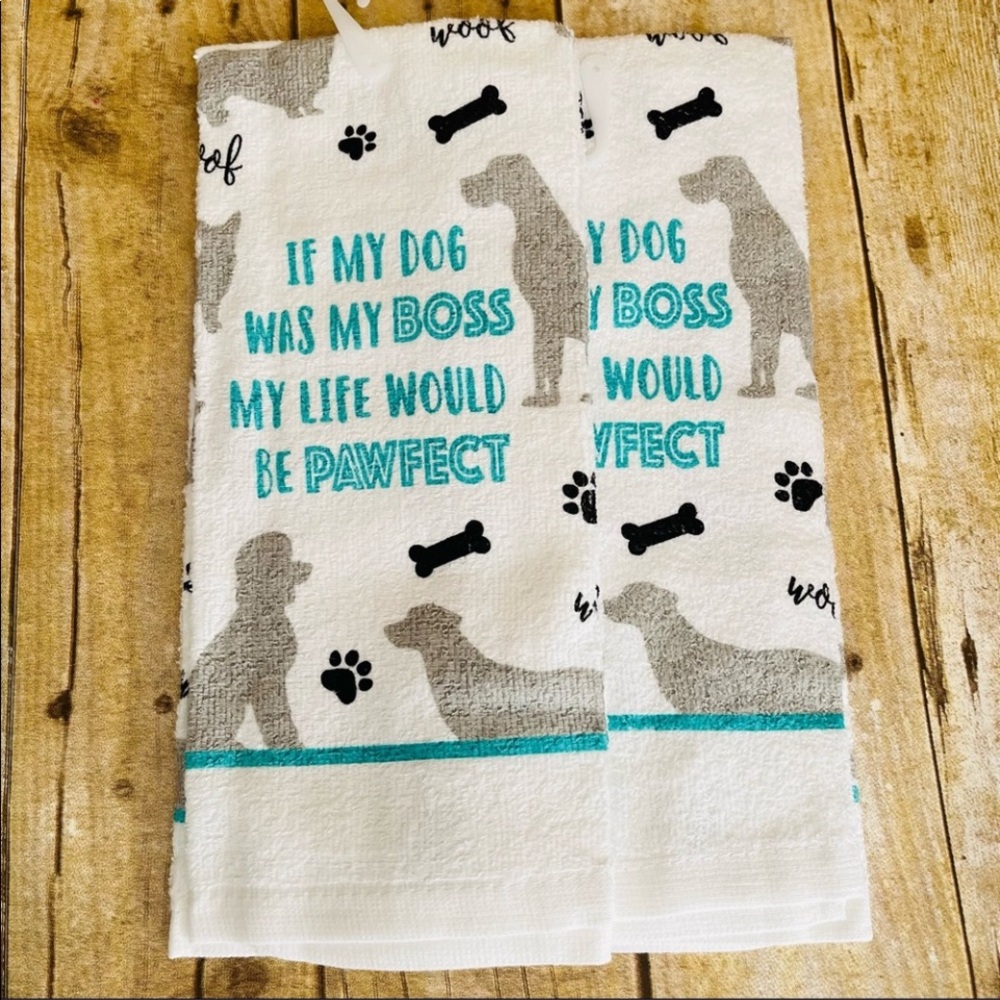“If My Dog Was My Boss My Life Would Be Pawfect” Hand Towels
